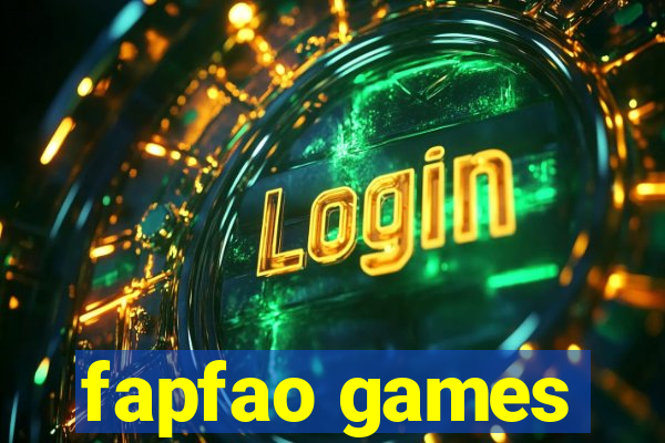 fapfao games